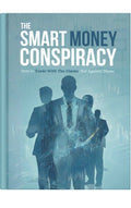 The Smart Money Conspiracy